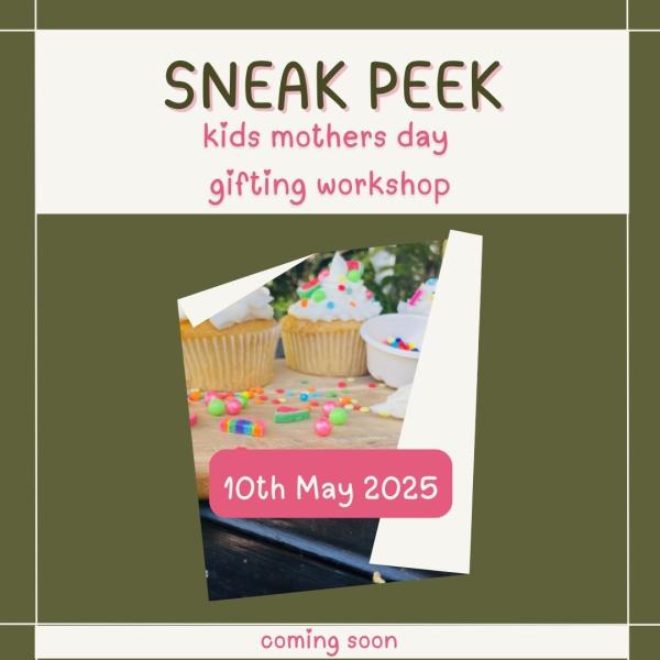 Kids Workshop - Make Mum a Mother's Day Giftpack